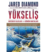 Yükseliş: Krizdeki Uluslar İçin Dönüm Noktaları - Jared Diamond