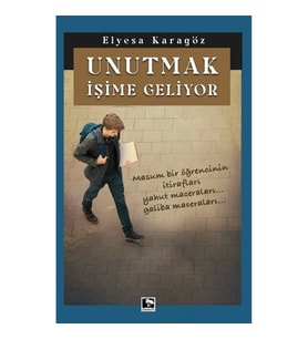 Unutmak İşime Geliyor