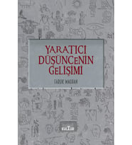 YARATICI DÜŞÜNCENİN GELİŞİMİ - Gençlere Yenilikçilik Övgüsü