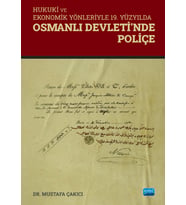 Hukuki ve Ekonomik Yönleriyle 19. Yüzyılda OSMANLI DEVLETİ’NDE POLİÇE