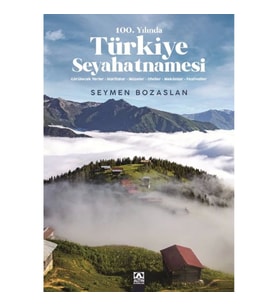 100. Yılında Türkiye Seyahatnamesi