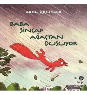 Baba Sincap Ağaçtan Düşüyor