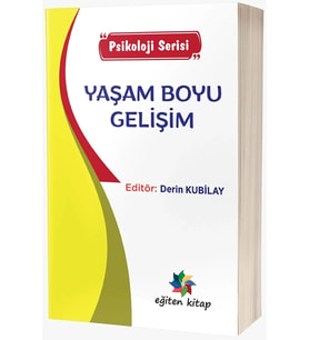 Yaşam Boyu Gelişim - Psikoloji Serisi / Kolektif / Eğiten Kitap
