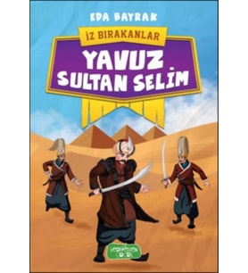 İz Bırakanlar - Yavuz Sultan Selim