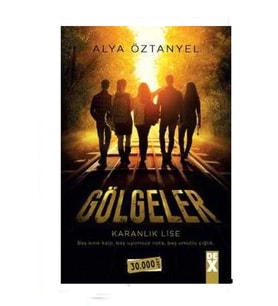 Gölgeler-Karanlık Lise - Alya Öztanyel
