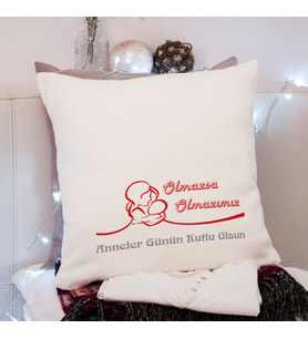 Anneler Günü ( Olmazsa Olmazımız ) Tasarımlı Yastık