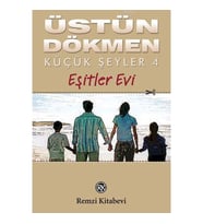 KÜÇÜK ŞEYLER-4 EŞİTLER EVİ