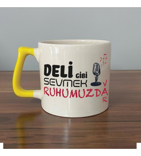 Deli Gibi Sevmek Ruhumuzda Var Baskılı Sarı Kulplu D Kupa
