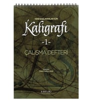 Yeni Başlayanlar İçin Kaligrafi 1 - Çalışma Defteri