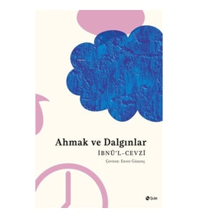 Ahmak Ve Dalgınlar Kitabı