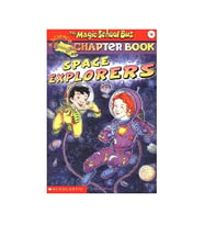 Space Explorers (The Magic School Bus Chapter Book, No. 4) Scholastic