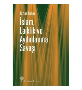 İslam, Laiklik ve Aydınlanma Savaşı