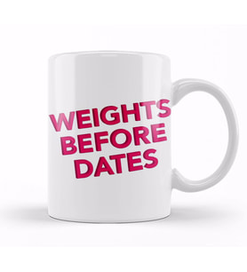 Weights Before Dates Gym Inspiration Kupa Bardak Porselen