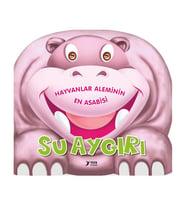 Hayvanlar Aleminin En Asabisi Su Aygırı Yuva Yayınları