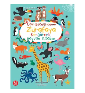 Uğur Böceğinden Zürafaya Rengarenk Hayvan Kitabım