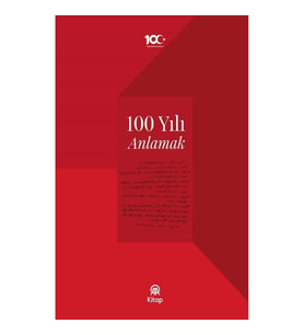 100 Yılı Anlamak (Ciltli)
