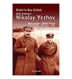 Stalin'in Baş Celladı Halk Komiseri Nikolay Yezhov