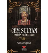 Cem Sultan - Fatih'in Talihsiz Oğlu
