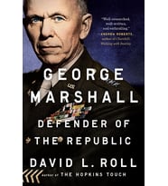 George Marshall: Defender of the Republic