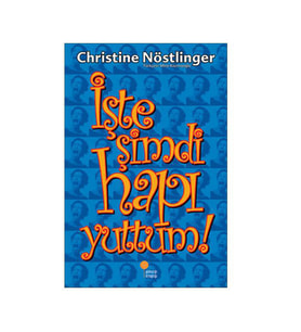 İşte Şimdi Hapı Yuttum Christine Nöstlinger Günışığı Kitaplığı