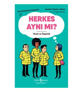 Herkes Aynı Mı? – Moda Ve Özgürlük