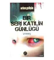 Bir Seri Katilin Günlüğü - Uyanış