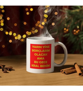 Bu Gece Kral Benim Baskılı Kupa Bardak Komik Yazılı Hediyelik Çay Kahve Kupası
