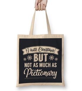 I Hate Christmas But Not As Much As Pictionary Bez Çanta Uzun Saplı