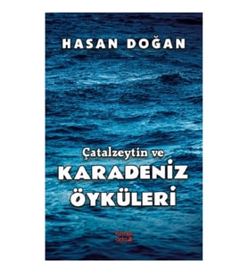 Çatalzeytin ve Karadeniz Öyküleri