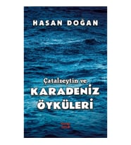 Çatalzeytin ve Karadeniz Öyküleri