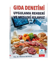 Gıda Denetimi: Uygulama Rehberi ve Mesleki Kılavuz