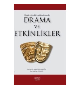İlk Öğretim Birinci Kademede Drama ve Etkinlikler