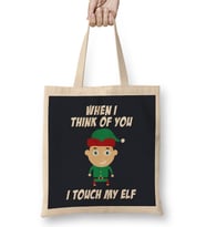 Christmas When I Think Of You I Touch My Elf Bez Çanta Uzun Saplı