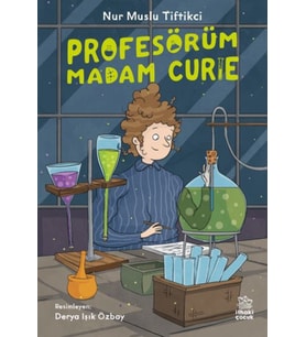 Profesörüm Madam Curie