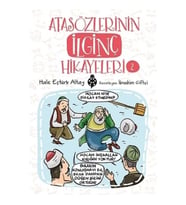 Atasözlerinin İlginç Hikayeleri-2