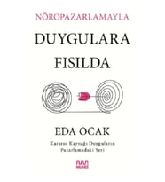 Nöropazarlamayla Duygulara Fısılda