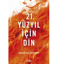 21. Yüzyıl İçin Din