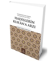 Hadislerin Kurana Arzı