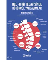 Bel Fıtığı Tedavisinde Bütüncel Yaklaşımlar Beka Yayınları Murat Aygün