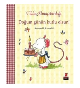 Tilda Elmaçekirdeği - Doğum Günün Kutlu Olsun!