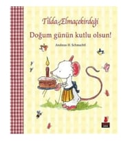Tilda Elmaçekirdeği - Doğum Günün Kutlu Olsun!