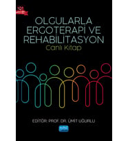 OLGULARLA ERGOTERAPİ VE REHABİLİTASYON -Canlı Kitap-