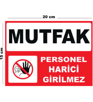 Metal Mutfak Personel Harici Girilmez 15cm x 20cm Uyarı Levhası Yönlendirme Tabelası