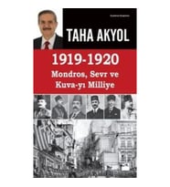 1919 -1920 Mondros, Sevr ve Kuva-yı Milliye