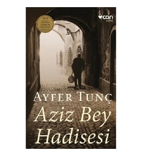 Aziz Bey Hadisesi (Ciltli)