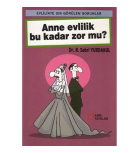 Anne Evlilik Bu Kadar Zor mu?