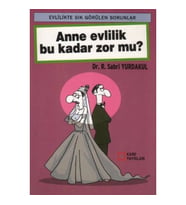 Anne Evlilik Bu Kadar Zor mu?