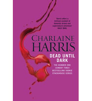 Dead Until Dark: A True Blood Novel (Sookie Stackhouse 01) (Krem)