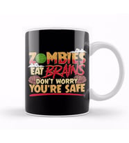 Zombies Eat Brains So Don t Worry You re Safe Kupa Bardak Porselen