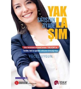 Satıştan Ziyade Yaklaşım